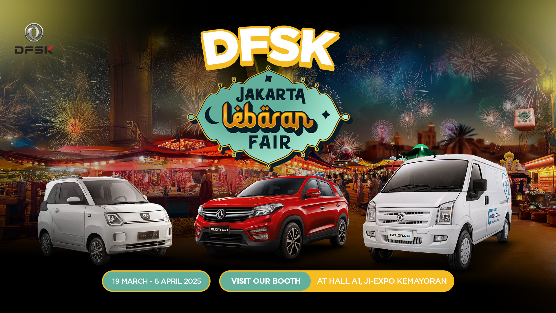 DFSK & SERES hadir di Jakarta Lebaran Fair, 19 Maret-6 April 2025!
